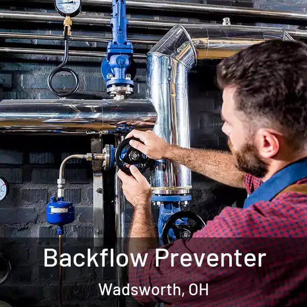  Backflow Preventer Wadsworth, OH