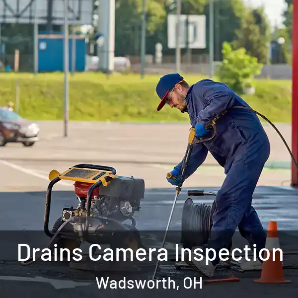  Drains Camera Inspection Wadsworth, OH
