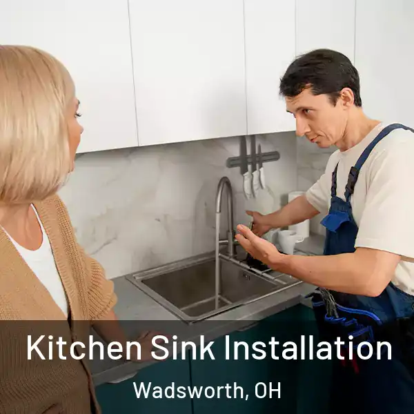  Kitchen Sink Installation Wadsworth, OH