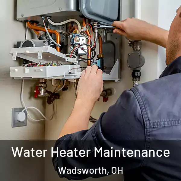  Water Heater Maintenance Wadsworth, OH